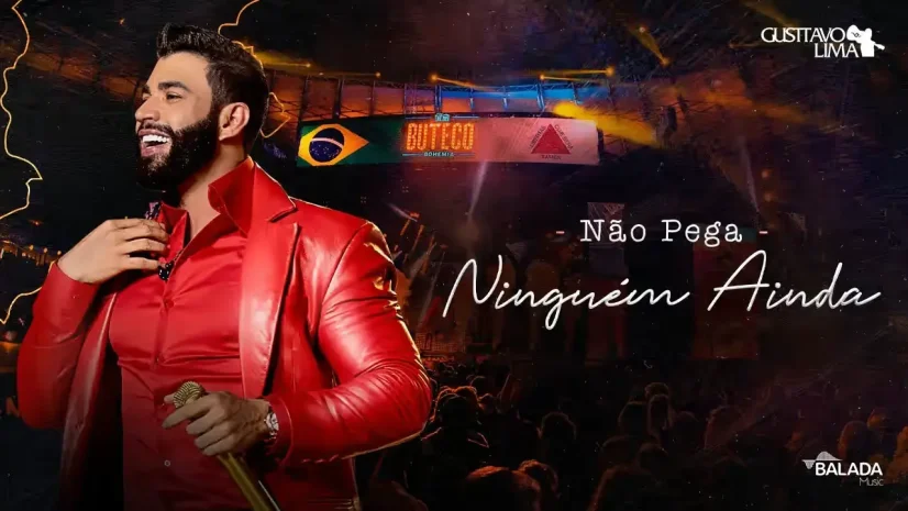 Gusttavo Lima - Não Pega Ninguém Ainda