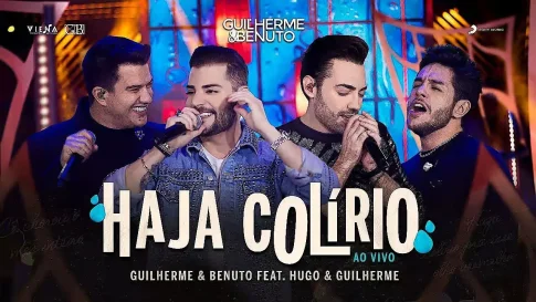 Guilherme e Benuto feat. Hugo e Guilherme - Haja Colírio - DVD Deu Rolo