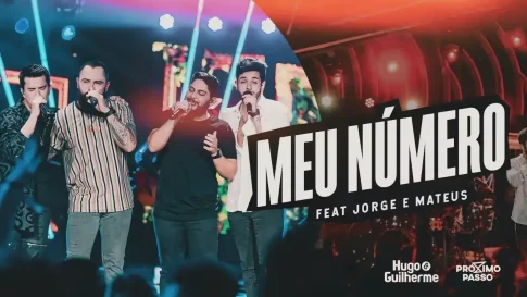 Hugo e Guilherme feat. Jorge & Mateus - Meu Número - Próximo Passo