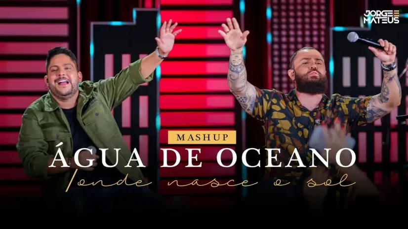 Jorge & Mateus - Água de Oceano - Onde Nasce o Sol