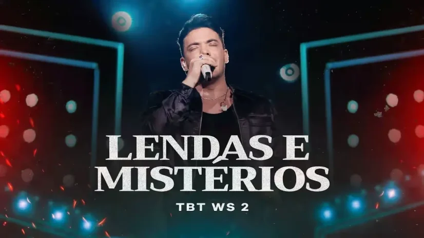 Wesley Safadão - Lendas e Mistérios - TBT WS 2