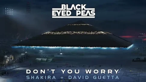 Black Eyed Peas, Shakira e David Guetta - Don't You Worry