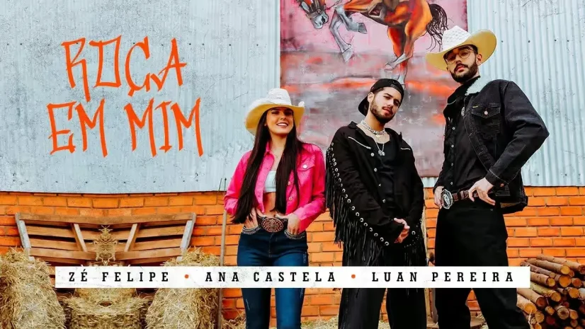 Zé Felipe, Ana Castela e Luan Pereira - Roça em Mim