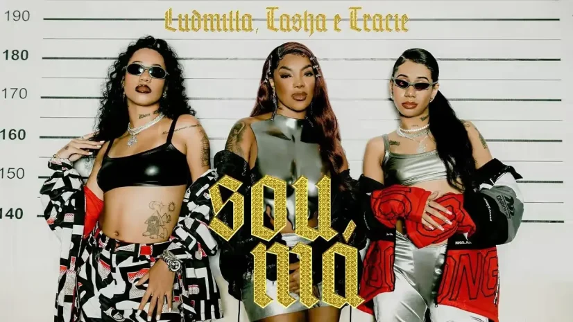 Ludmilla feat. Tasha e Tracie - Sou Má