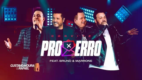 Gustavo Moura e Rafael com Bruno e Marrone - Convite Pro Erro