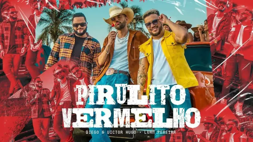 Diego e Victor Hugo com Luan Pereira - Pirulito Vermelho