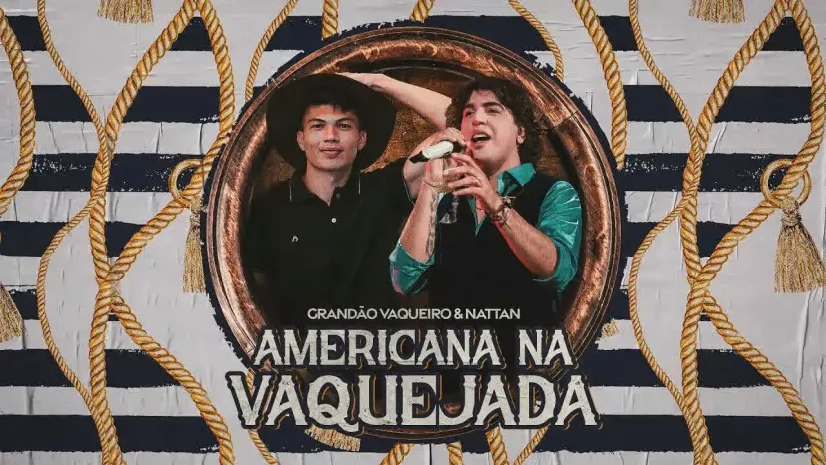 Grandão Vaqueiro e Nattan – Americana na Vaquejada