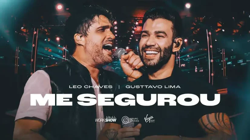 Leo Chaves e Gusttavo Lima - Me Segurou