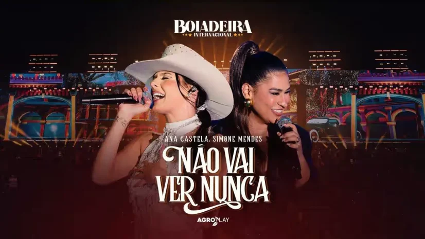 Ana Castela com Simone Mendes - Não Vai Ver Nunca