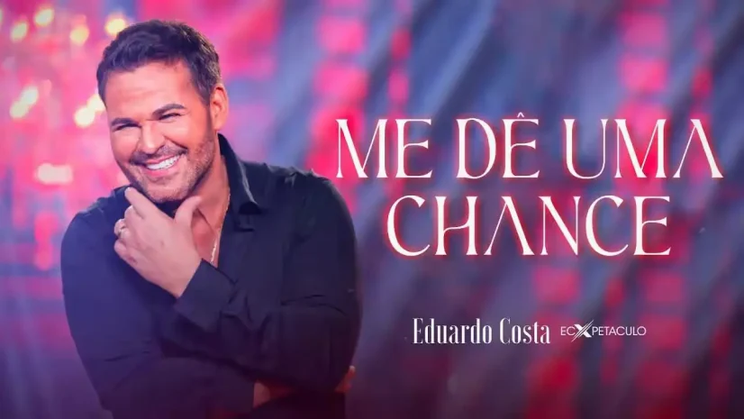 Eduardo Costa - Me Dê Uma Chance