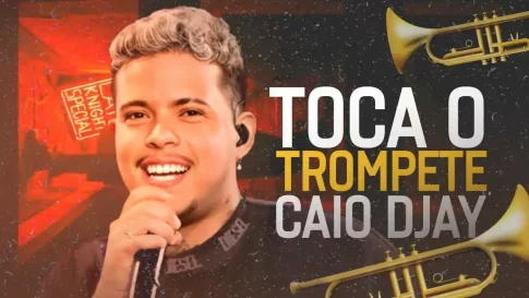 Toca o Trompete é a música mais tocadas nas Rádios em Agosto