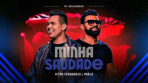 Vitor Fernandes e Pablo - Minha Saudade