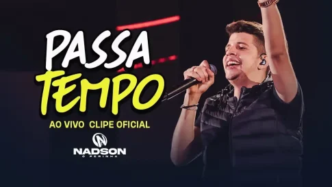 Nadson O Ferinha - Passa Tempo