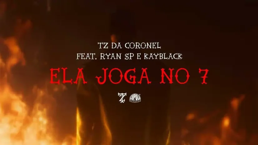 Tz da Coronel, MC Ryan SP e Kayblack - Ela Joga no 7