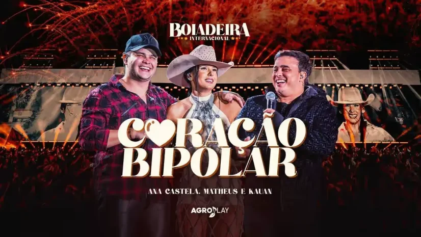 Ana Castela e Matheus e Kauan - Coração Bipolar