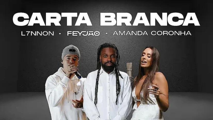 Feyjão, L7nnon e Amanda Coronha - Carta Branca