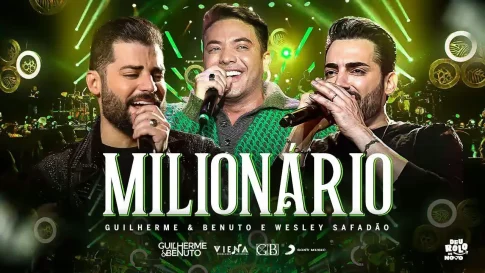 Guilherme e Benuto, Wesley Safadão - Milionário