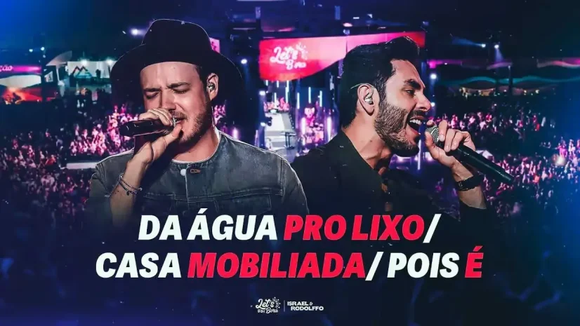 Israel e Rodolffo - Da Água Pro Lixo - Casa Mobilada - Pois É