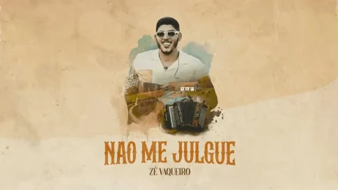 Zé Vaqueiro - Não Me Julgue (Me Beija)