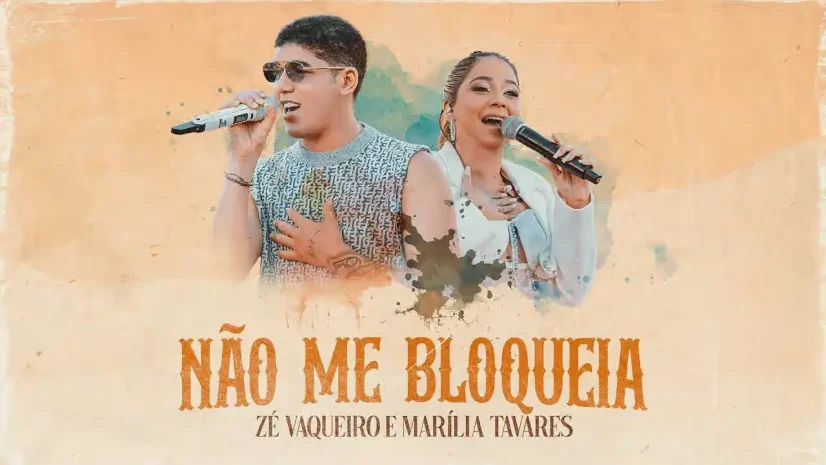 Zé Vaqueiro e Marília Tavares - Não Me Bloqueia