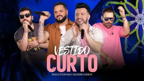 Diego e Victor Hugo com Guilherme e Benuto - Vestido Curto