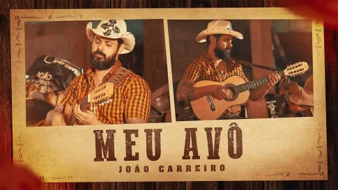 João Carreiro - Meu Avô