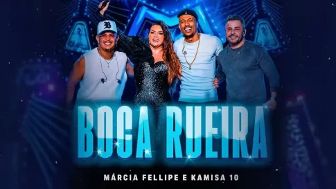 Márcia Fellipe e Kamisa 10 - Boca Rueira