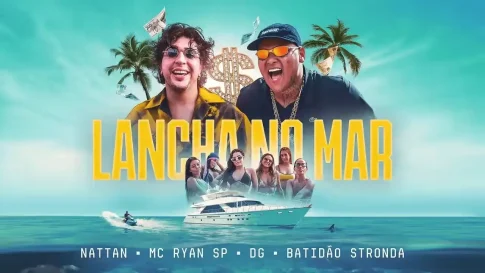 Nattan, MC Ryan SP, DG e Batidão Stronda - Lancha no Mar