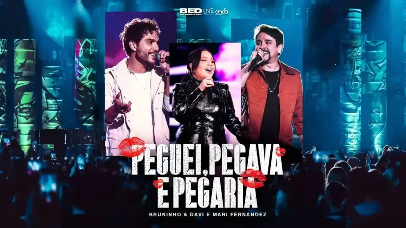 Bruninho e Davi, Mari Fernandez - Peguei, Pegava e Pegaria