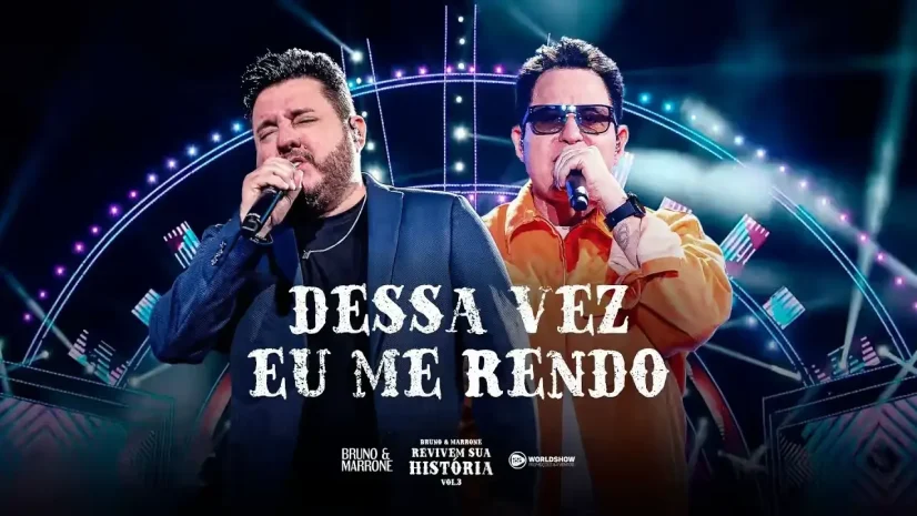 Bruno e Marrone - Dessa Vez Eu Me Rendo