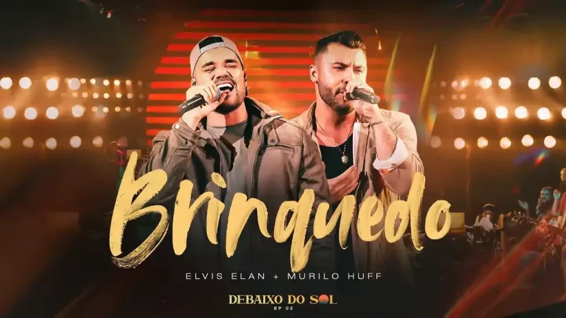 Elvis Elan e Murilo Huff - Brinquedo