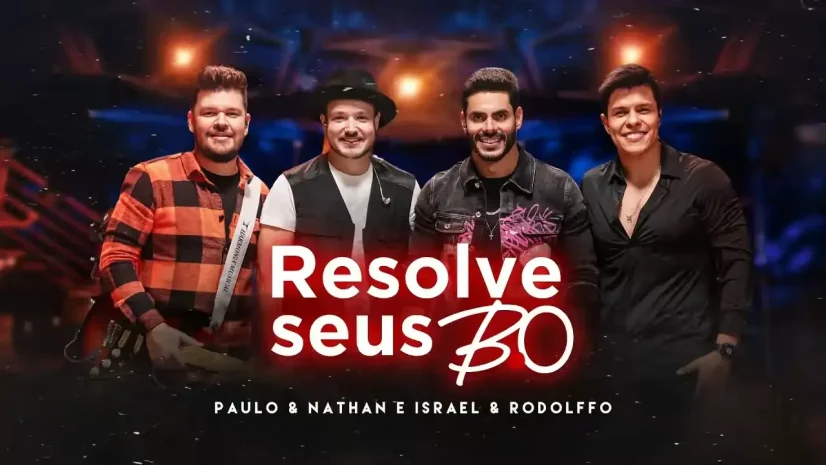 Paulo & Nathan e Israel & Rodolffo - Resolve Seus B.O