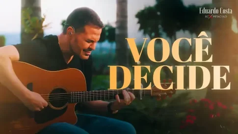 Eduardo Costa - Você Decide