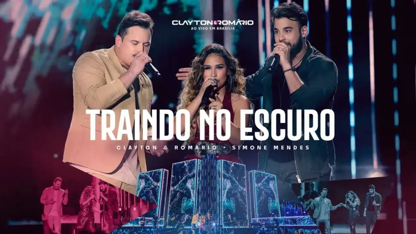 Clayton e Romário e Simone Mendes - Traindo no Escuro