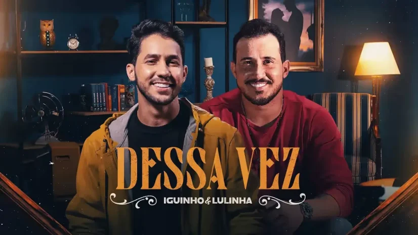 Iguinho e Lulinha - Dessa Vez