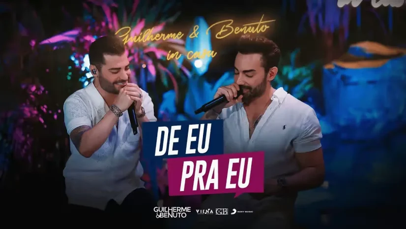 Guilherme e Benuto - De Eu Pra Eu