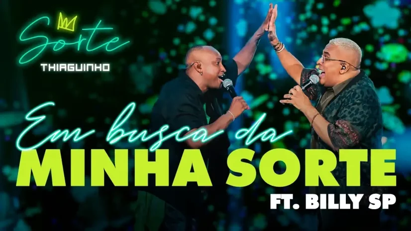 Thiaguinho e Billy SP - Em Busca Da Minha Sorte