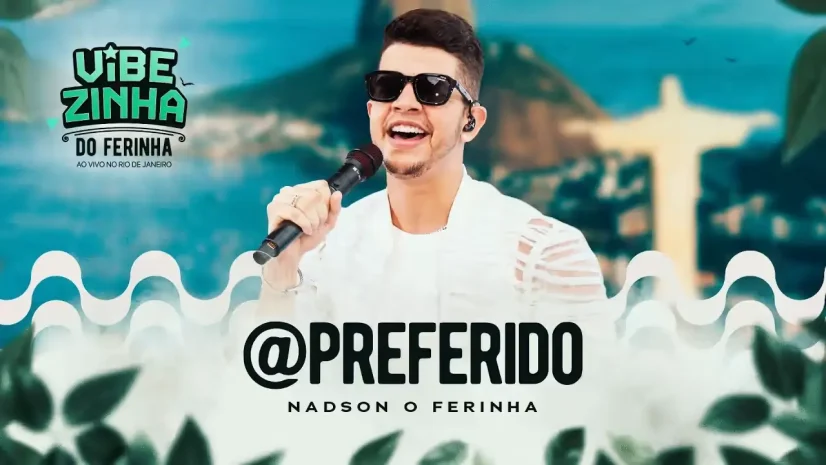 Nadson O Ferinha - @ Preferido