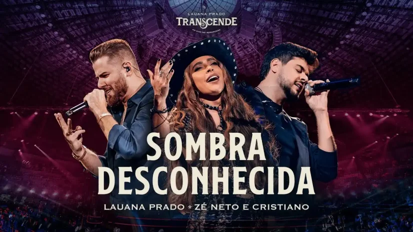 Lauana Prado e Zé Neto e Cristiano - Sombra Desconhecida