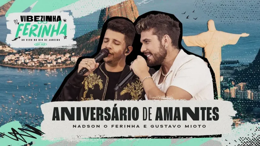 Nadson O Ferinha e Gustavo Mioto - Aniversário de Amantes