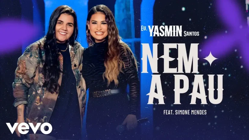 Yasmin Santos e Simone Mendes - Nem a Pau