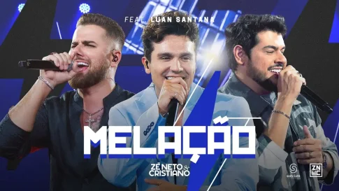 Zé Neto e Cristiano e Luan Santana - Melação
