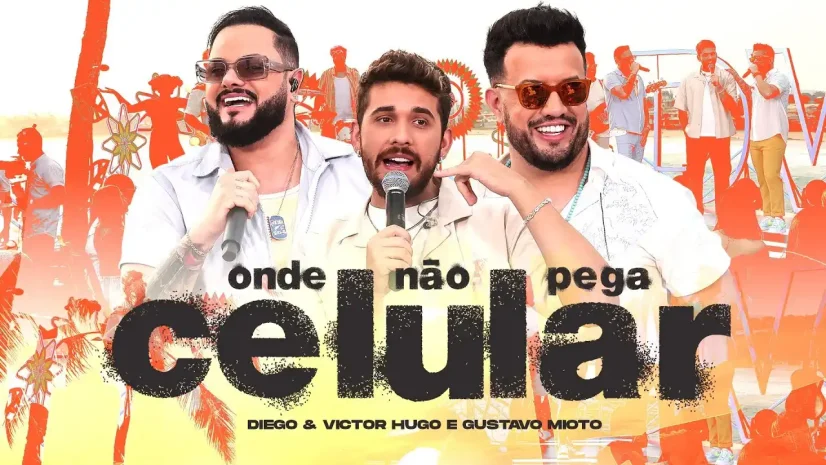 Diego e Victor Hugo e Gustavo Mioto - Onde Não Pega Celular