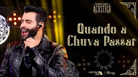 Gusttavo Lima - Quando a Chuva Passar