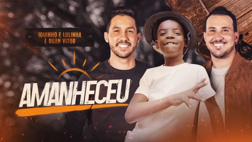 Iguinho e Lulinha e Ruan Vitor Vaqueirinho - Amanheceu