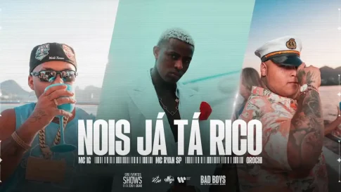 MC IG, MC Ryan SP e Orochi - Nós Já Tá Rico