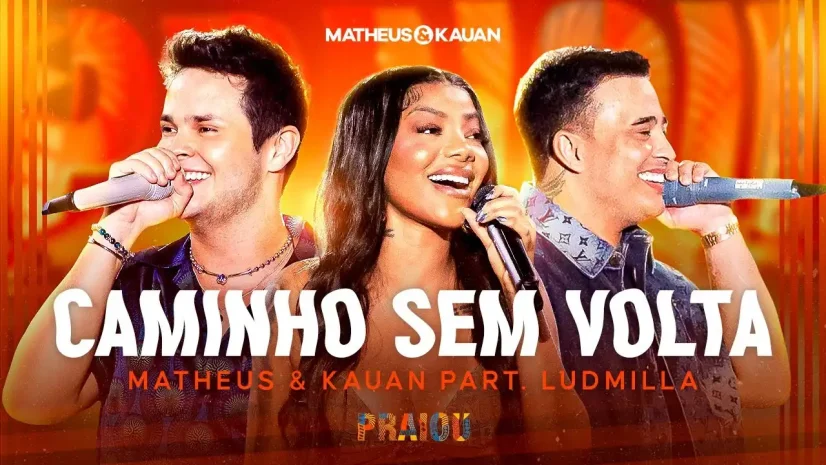 Matheus e Kauan e Ludmilla‬ - Caminho Sem Volta