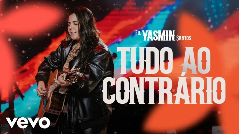 Yasmin Santos - Tudo Ao Contrário