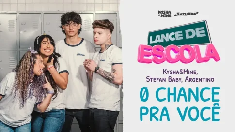 Kysha e Mine, Stefan Baby - 0 Chance Pra Você