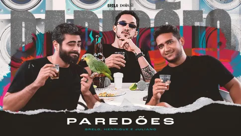 Grelo e Henrique e Juliano - Paredões